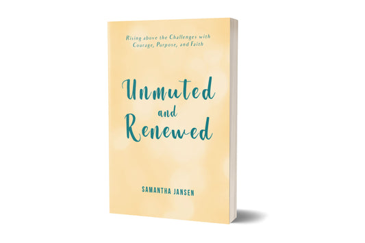 Unmuted and Renewed by Samantha Jansen